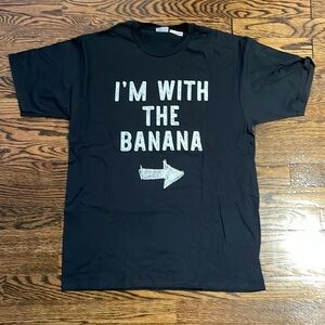 I’m with the banana t shirt. Size medium. Never worn